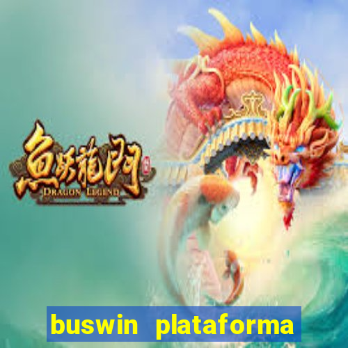 buswin plataforma de jogos